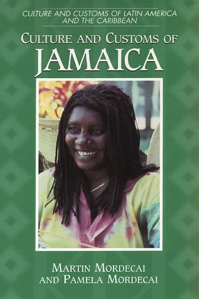 Cover of Culture and Customs of Jamaica by Pamela and Martin Mordecai.